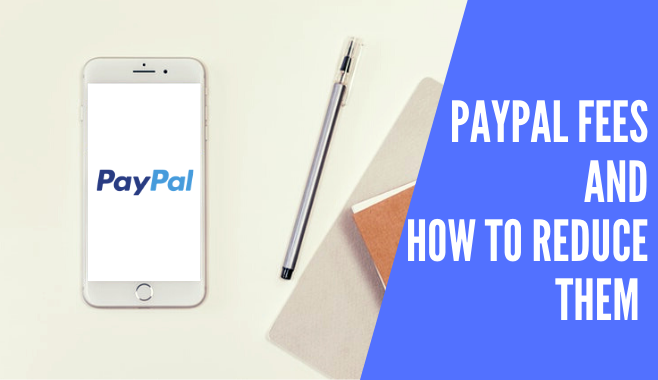 10 Tips To Reduce Paypal Fees