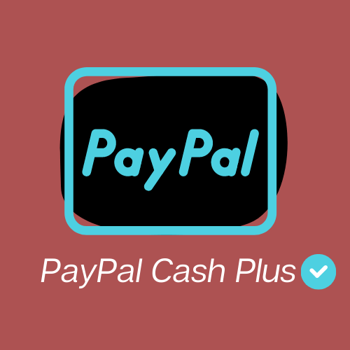 How To Apply For Paypal Cash Plus? Simple Steps