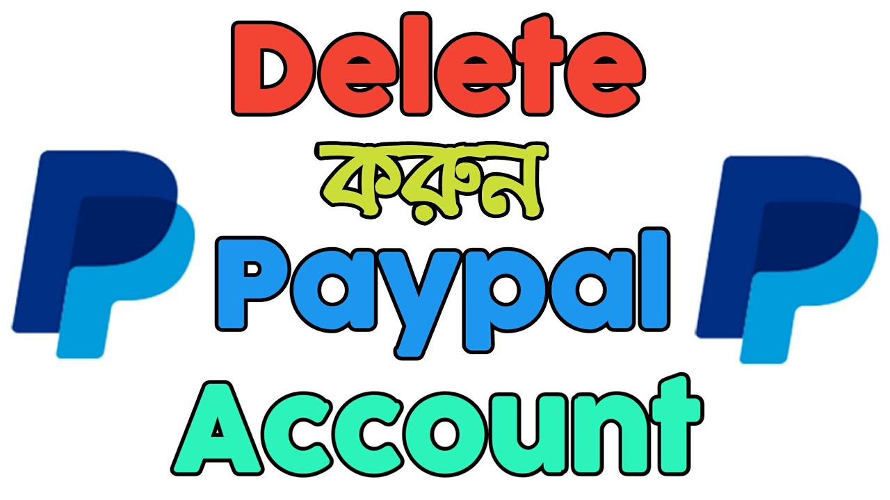 How To Close Delete Paypal Account Permanently Quick Tutorial Youtube