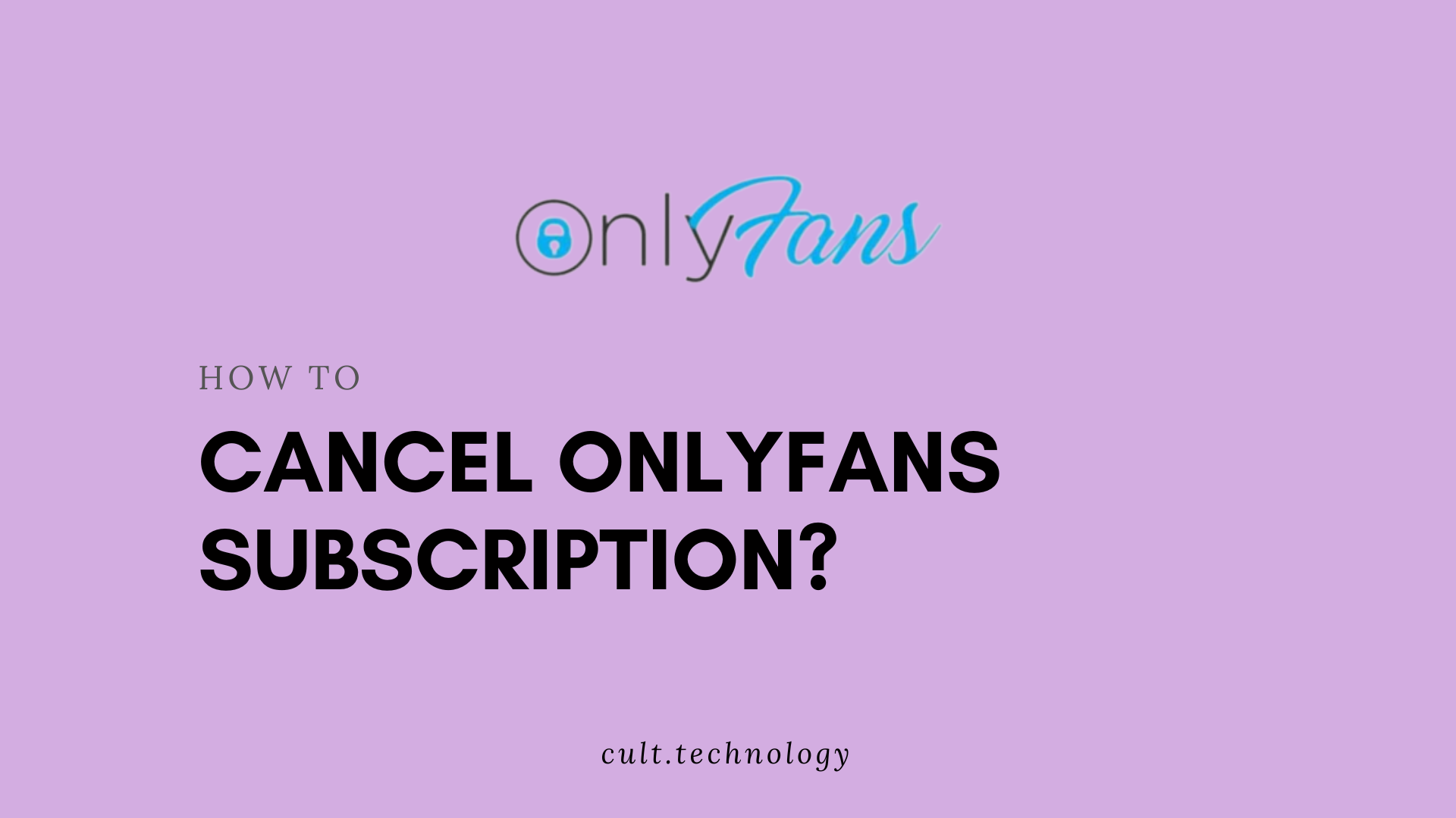 How To Unsubscribe On Onlyfans 3 Simple Steps