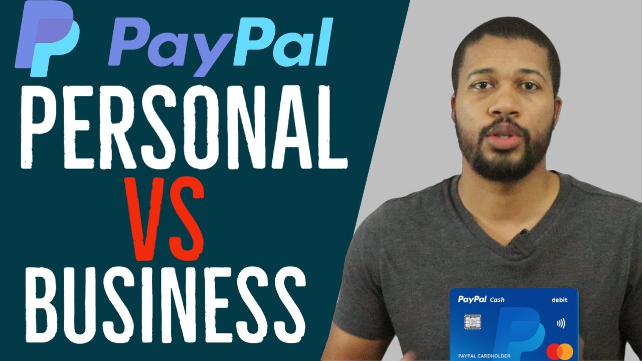 Paypal Business Account Paypal Business Vs Personal Youtube