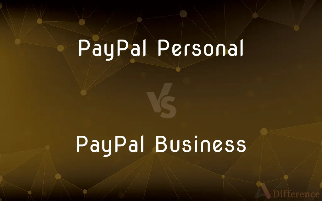 Paypal Personal Vs Paypal Business How To Choose The Right One