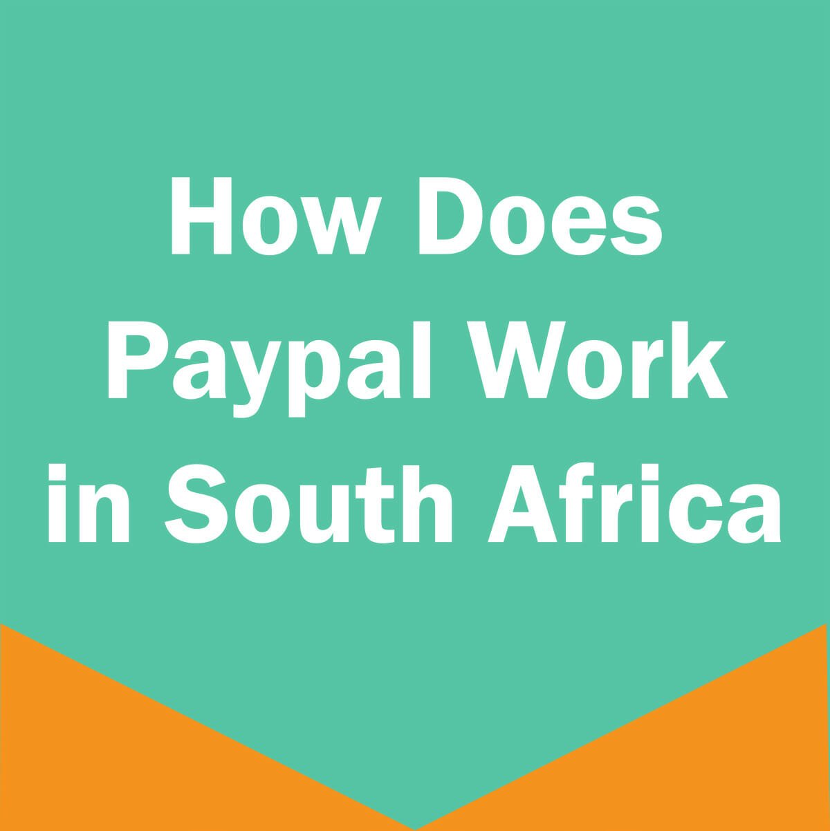 Paypal South Africa: A Comprehensive Guide To Safe Payments