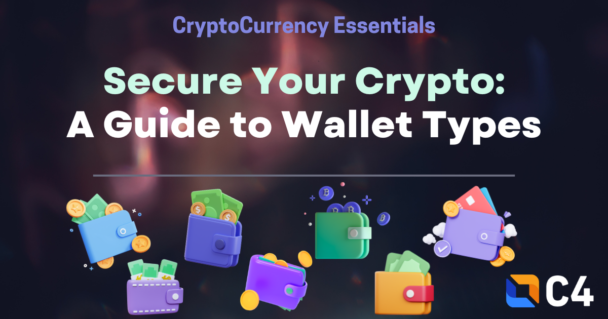 Secure Your Crypto A Guide To Different Wallet Types Cryptocurrency