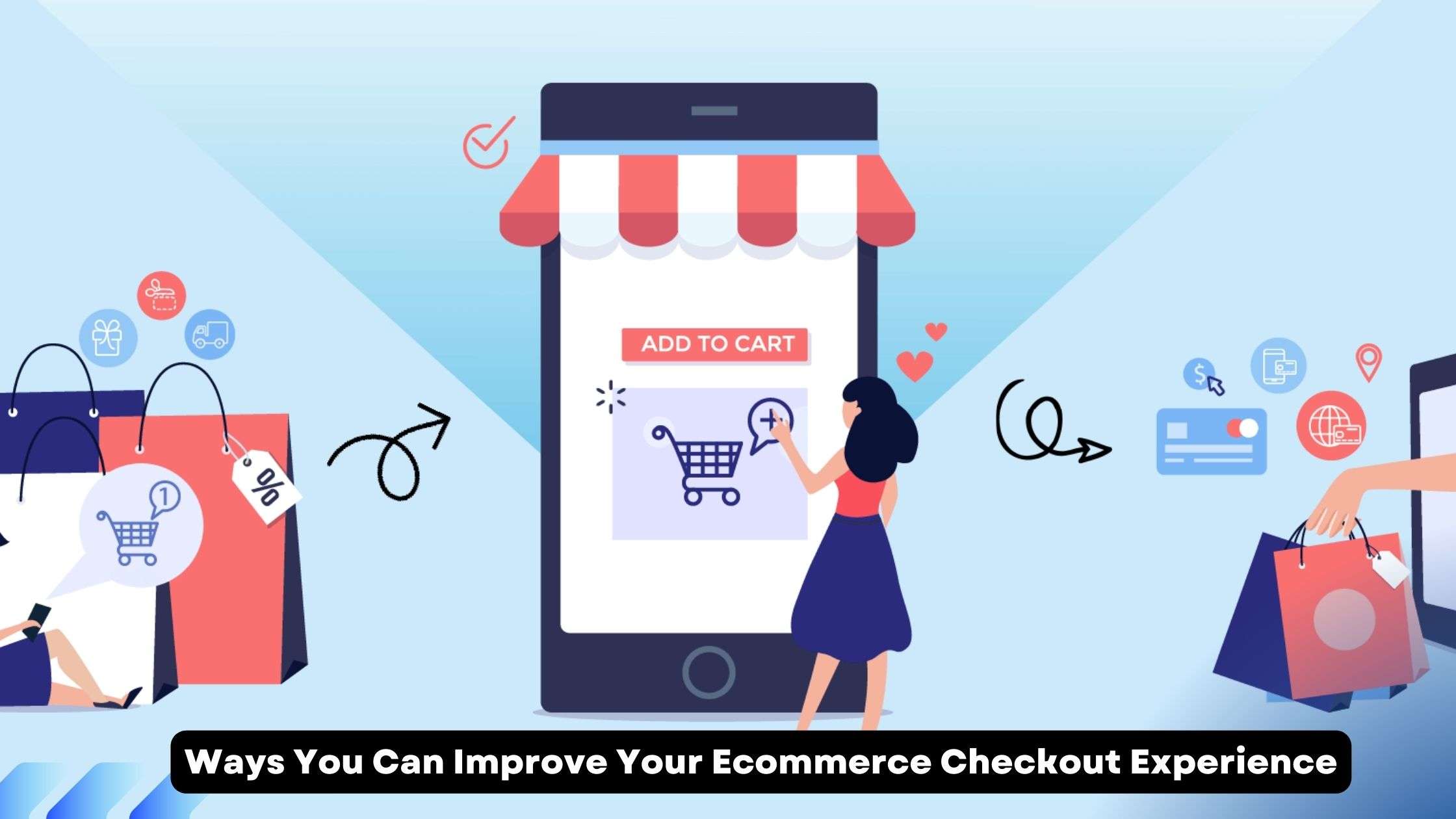 Ways You Can Improve Your Ecommerce Checkout Experience