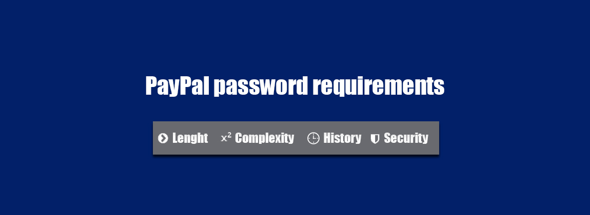 What Are The Paypal Password Requirements? Guidelines