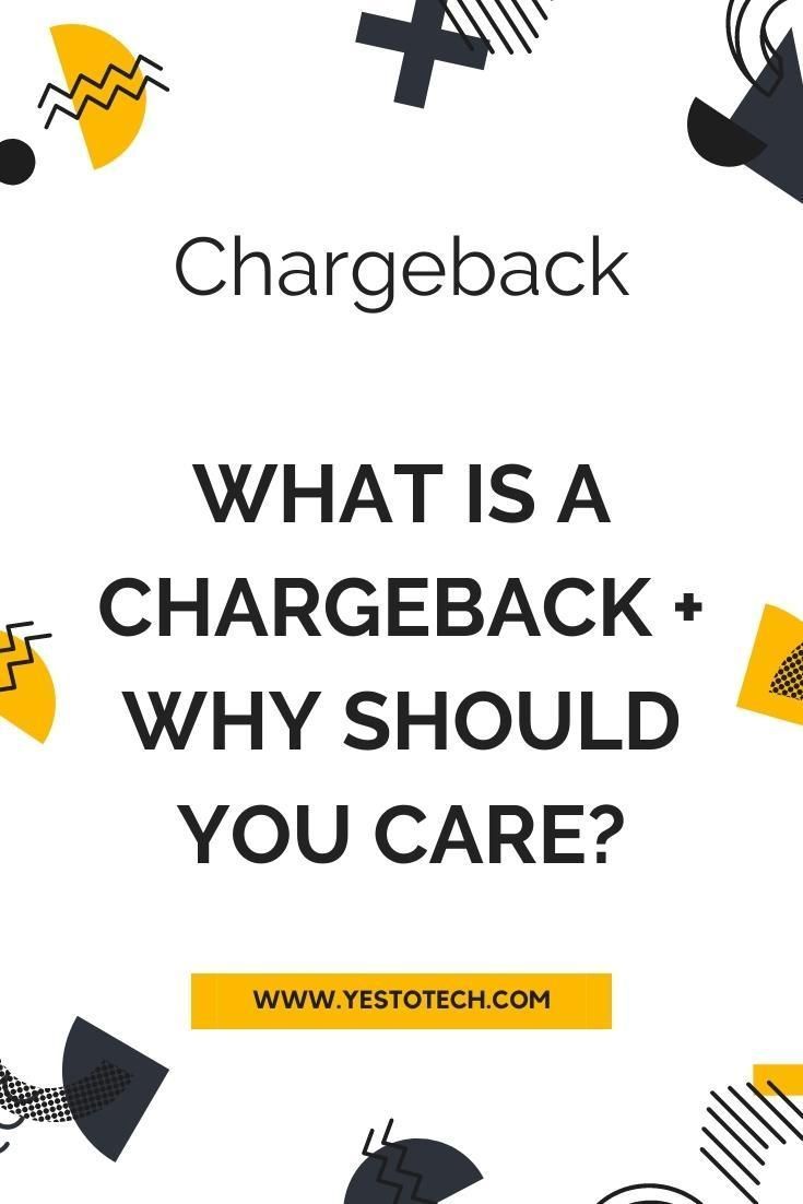 What Is A Chargeback And Why Should You Care